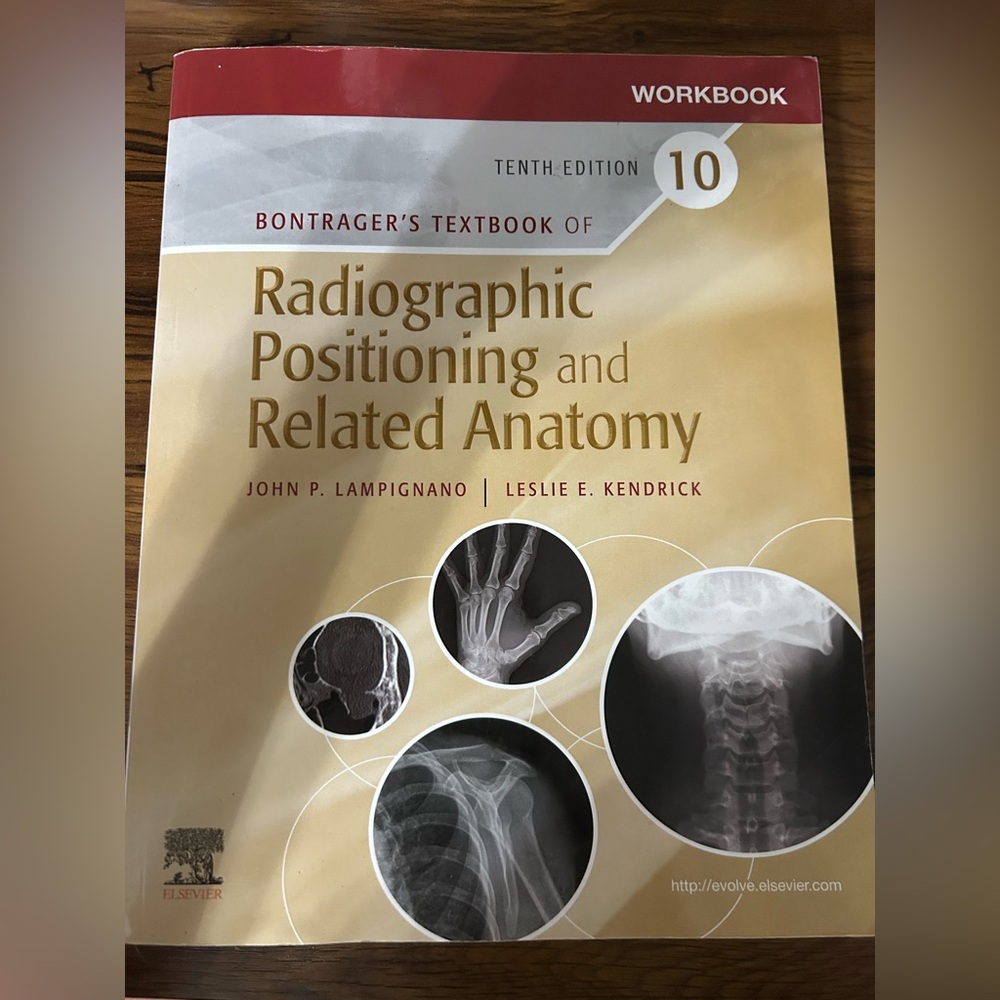 Bontrager's Textbook of Radiographic Positioning and Related Anatomy Workbook